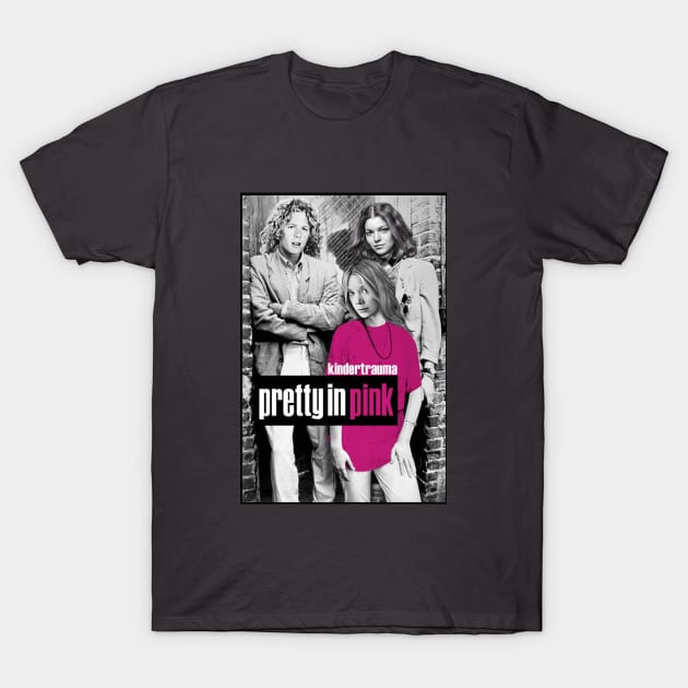 It's (Pretty in) Pink, Mama! T-Shirt by kindertrauma